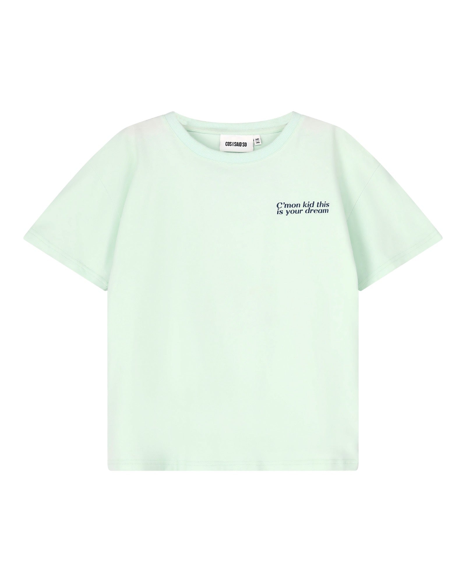kids unisex club fan club t-shirt in aqua organic cotton by cos I said so  - front view